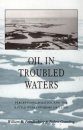 Oil in Troubled Waters