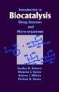 Introduction to Biocatalysis Using Enzymes and Micro-organisms
