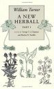 William Turner: A New Herball, Volume 1 (Part I)