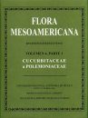 Flora Mesoamericana, Volume 4 (Part 1): Cucurbitaceae a Polemoniaceae [Spanish]