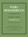 Flora Mesoamericana, Volume 7 (Part 2): Orchidaceae [Spanish]