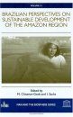 Brazilian Perspectives on Sustainable Development of the Amazon Region
