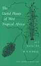 The Useful Plants of West Tropical Africa, Volume 2