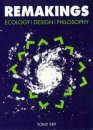 Remakings, Ecology, Design, Philosophy