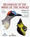 Handbook of the Birds of the World, Volume 12: Picathartes to Tits and Chickadees