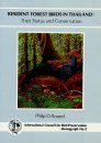 Resident Forest Birds in Thailand: Their Status and Conservation