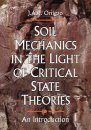 Soil Mechanics in the Light of Critical State Theories