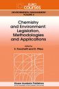 Chemistry and Environment: Legislation, Methodologies and Applications
