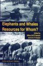 Elephants and Whales
