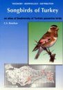 Songbirds of Turkey: Taxonomy, Morphology, Distribution