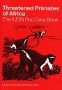 Threatened Primates of Africa: The IUCN Red Data Book