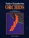 Native Ecuadorian Orchids, Volume 4: Oncidium-Restrepiopsisa