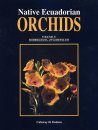 Native Ecuadorian Orchids, Volume 5: Rodriguezia-Zygosepalum