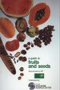A Guide to Fruits and Seeds