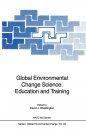 Global Environmental Change Science: Education and Training