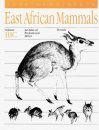 East African Mammals Volume 3C