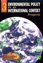 Environmental Policy in an International Context, Volume 3