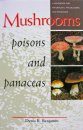 Mushrooms: Poisons and Panaceas
