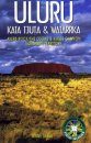 Uluru, Kata Tjuta and Watarrka National Parks
