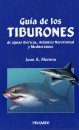 Guía de los Tiburones de Aguas Ibéricas, del Atlántico Nororiental y del Mediterráneo
