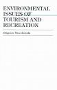 Environmental Issues of Tourism and Recreation