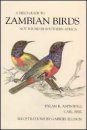 Field Guide to Zambian Birds not Found in Southern Africa