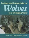 Ecology and Conservation of Wolves in a Changing World