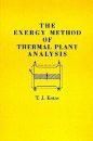 The Exergy Method of Thermal Plant Analysis