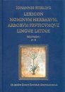 Lexicon Nominvm Herbarvm, Arborvm, Frvticvmqve Lingvæ Latinæ (4-Volume Set)
