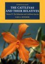 The Cattleyas and Their Relatives, Volume 4: The Bahamian and Caribbean Species