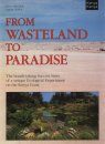 From Wasteland to Paradise