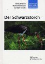 Der Schwarzstorch (Black Stork)