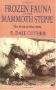 Frozen Fauna of the Mammoth Steppe