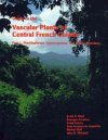 Guide to the Vascular Plants of Central French Guiana, Part 1: Pteridophytes, Gymnosperms, and Monocotyledons