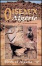 The Birds of Algeria / Les Oiseaux d'Algerie