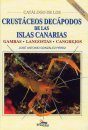 Catálogo de los Crustáceos Decápodos de las Islas Canarias: Gambas, Langostas, Cangrejos [Catalogue of Decapod Crustaceans of the Canary Islands: Prawns, Lobsters, Crabs]
