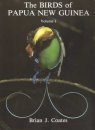 The Birds of Papua New Guinea: Volume 1