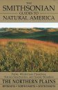The Smithsonian Guides to Natural America: The Northern Plains