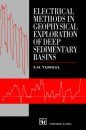 Electrical Methods in Geophysical Exploration of Deep Sedimentary Basins