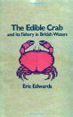 Edible Crab and its Fishery in British Waters