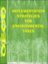 Implementation Strategies for Environmental Taxes