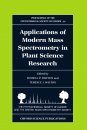 Applications of Modern Mass Spectroscopy in Plant Science Research