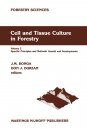 Cell and Tissue Culture in Forestry, Volume 2