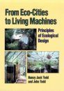 From Eco-Cities to Living Machines