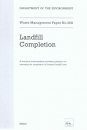Waste Management Paper No. 26A: Landfill Completion