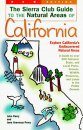 Sierra Club Guides to the Natural Areas of California