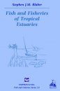 Fish and Fisheries of Tropical Estuaries