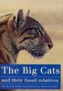 The Big Cats and their Fossil Relatives