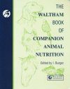 The Waltham Book of Companion Animal Nutrition
