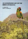An Annotated List of the Birds of Bolivia